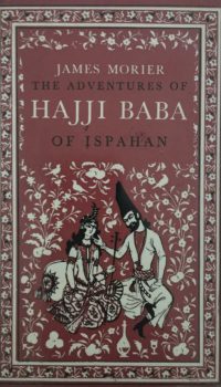 The Adventures of Hajji Baba of Ispahan | James Morier