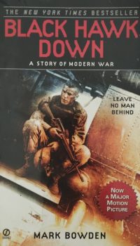 Black Hawk Down: A Story of Modern War | Mark Bowden