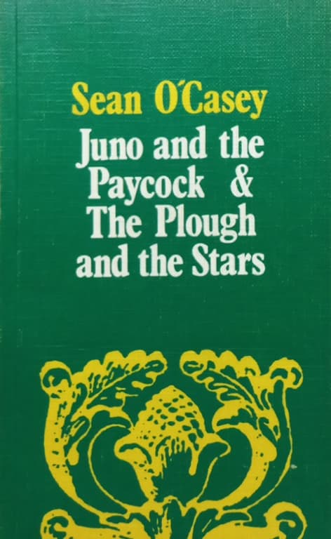 Juno and the Paycock / The Plough and the Stars | Seán O'Casey