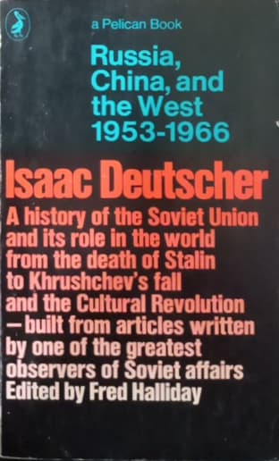 Russia, China and the West 1953-1966 | Isaac Deutscher