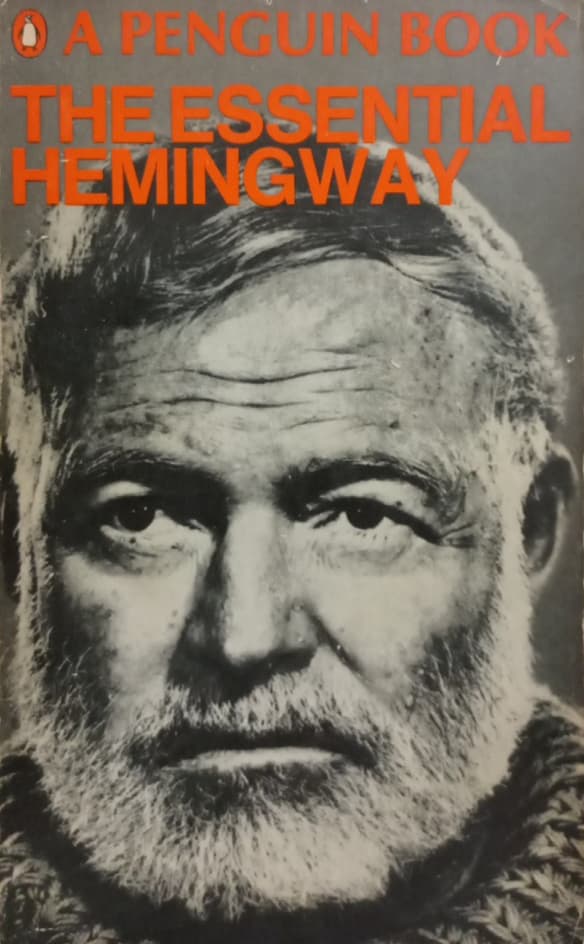 The Essential Hemingway | Ernest Hemingway