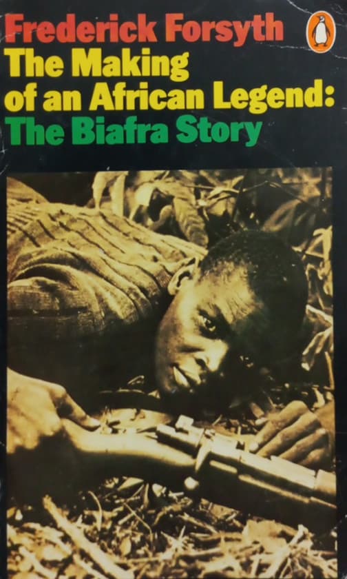 The Making of an African Legend: The Biafra Story