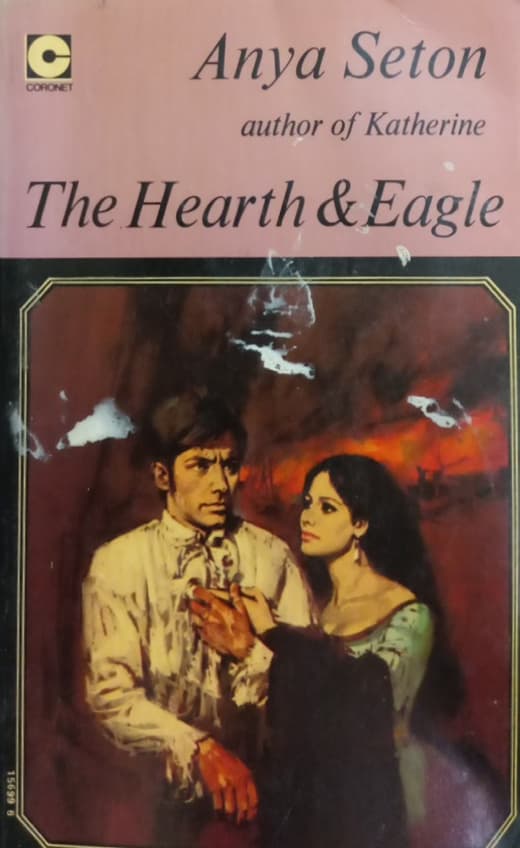 The Hearth and Eagle | Anya Seton