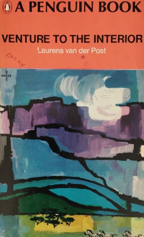 Venture to the Interior | Laurens van der Post