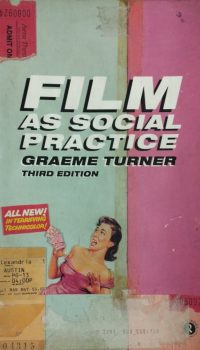 Film as Social Practice | Graeme Turner