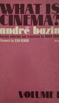 What is Cinema? Volume I | André Bazin