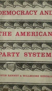 Democracy and the American party system | Austin Ranney