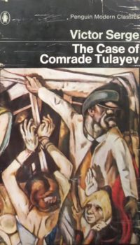 The Case of Comrade Tulayev | Victor Serge