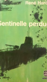 Sentinelle perdue | René Hardy