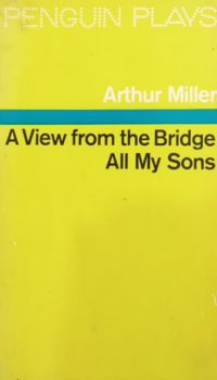 A View from the Bridge / All My Sons | Arthur Miller