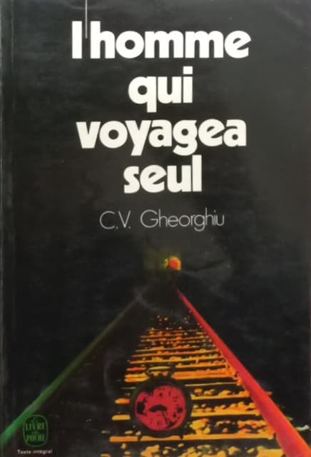L'homme qui voyagea seul | Constantin Virgil Gheorghiu