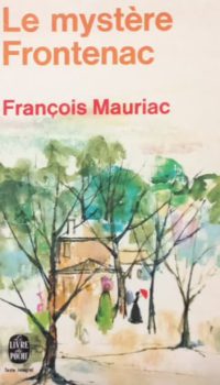 Le mystère Frontenac | François Mauriac