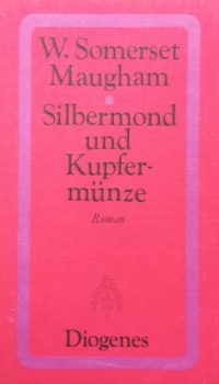 Silbermond und Kupfermünze | W. Somerset Maugham