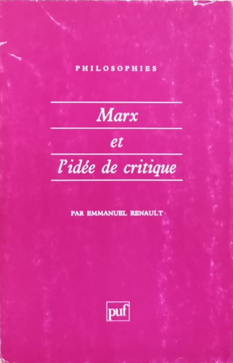 Marx et l’idée de critique | Emmanuel Renault